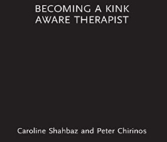 Becoming a Kink Aware Therapist