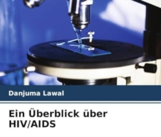 Ein Überblick über HIV/AIDS: DE