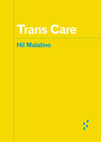 Trans Care (Forerunners: Ideas First) (English Edition)