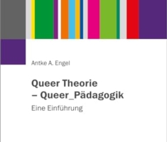 Queer Theorie – Queer_Pädagogik: Eine Einführung