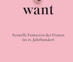 WANT: Sexuelle Fantasien der Frauen im 21. Jahrhundert | Deutsche Ausgabe – Der New York Times- und Nr.1 Sunday Times-Bestseller