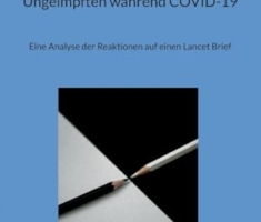 Die Stigmatisierung der Ungeimpften während COVID-19: Eine Analyse der Reaktionen auf einen Lancet Brief