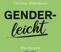 Genderleicht: Wie Sprache für alle elegant gelingt