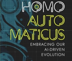 Homo Automaticus: Embracing Our AI-Driven Evolution