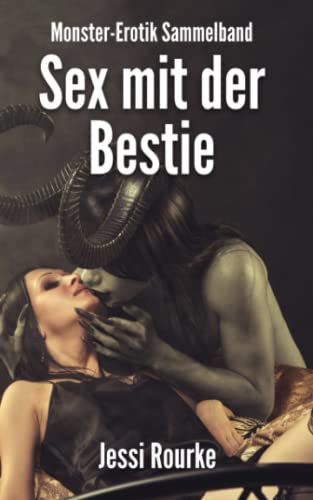 Sex mit der Bestie - Monster-Erotik-Sammelband