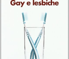 Gay e lesbiche. Quando si è attratti da persone dello stesso sesso (Farsi un'idea, Band 191)