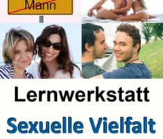 Lernwerkstatt Sexuelle Vielfalt: Kopiervorlagen zum Einsatz im 5.-10. Schuljahr Kopiervorlagen zum Einsatz im 5.-10. Schuljahr