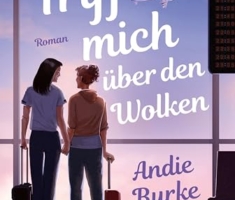 Triff mich über den Wolken: Roman | Eine zauberhafte Fake-Dating-RomCom über die Verirrungen des Lebens | Zuckersüß wie Alexis Hall, witzig wie Casey McQuiston