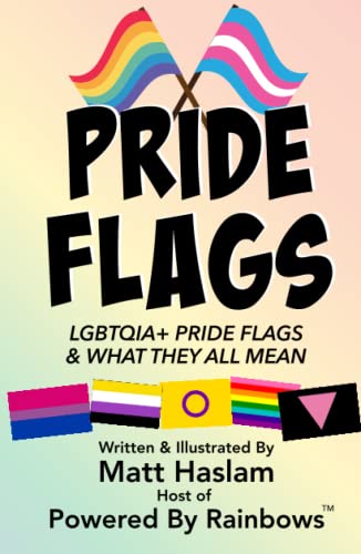 LGBTQ+ Pride Flags: and What They All Mean