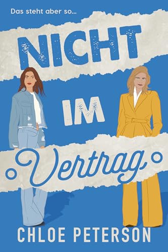 Das steht aber so nicht im Vertrag (Liebe ohne Verträge 4)