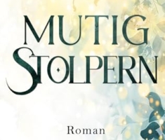 Mutig stolpern: Ein lesbischer Liebesroman