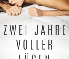 Zwei Jahre voller Lügen