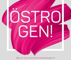 Östrogen!: Warum eine Hormonersatztherapie in den Wechseljahren die Gesundheit von Frauen verbessert und ihr Leben verlängert - ohne das Brustkrebsrisiko zu erhöhen