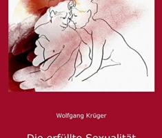 Die erfüllte Sexualität: Erkenntnisse aus zwölf erotischen Romanen