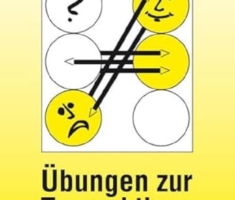 Übungen zur Transaktionsanalyse: Praxis der Transaktionsanalyse in Beruf und Organisation