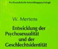 Entwicklung der Psychosexualität und der Geschlechtsidentität, Bd.2, Kindheit und Adoleszenz