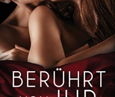 Berührt von ihr: Band 1