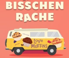 Muffins und ein bisschen Rache