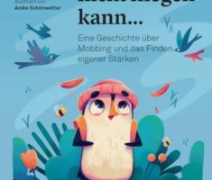 Nur weil ich nicht fliegen kann...: Eine Geschichte über Mobbing und das Finden eigener Stärken (Psychologische Kinderbücher)