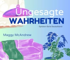 Ungesagte Wahrheiten: Roman einer lesbischen Ärztin - Sphären-Serie Deutschland
