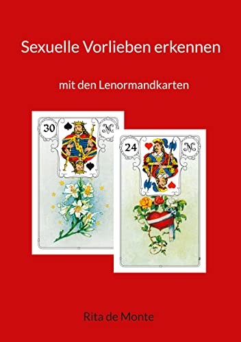 Sexuelle Vorlieben erkennen: mit den Lenormandkarten