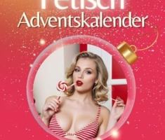 Adventskalender Fetisch - Das perfekte Geschenk für Männer 2024: 24 erotische Kurzgeschichten und scharfe Bilder