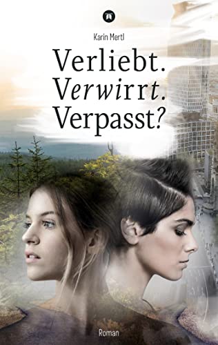Verliebt. Verwirrt. Verpasst?: Ein lesbischer Liebesroman