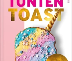 Tunten-Toast: Alles, nur kein anständiges Kochbuch