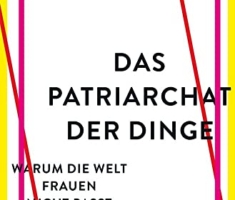 Das Patriarchat der Dinge: Warum die Welt Frauen nicht passt