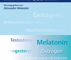 Hormone: Leitfaden für die Anti-Aging-Sprechstunde