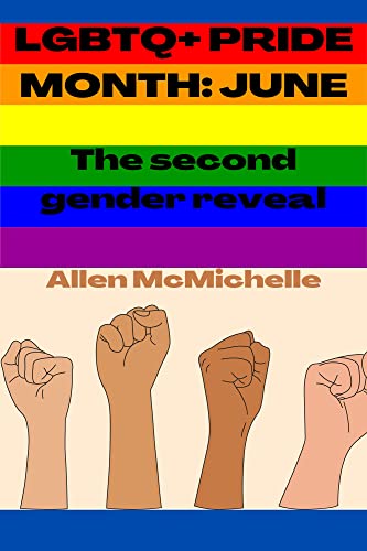 LGBTQ+ Pride month: June: The Second Gender Reveal, Gender orientation (English Edition)