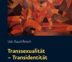 Transsexualität - Transidentität: Begutachtung, Begleitung, Therapie