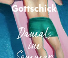 Damals im Sommer: Roman