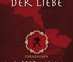 Horoskop der Liebe – Sternzeichen Wassermann: Geheime Wünsche, erotische Sehnsüchte und sexuelle Vorlieben der Wassermänner mit astral-erotischer Biokurve