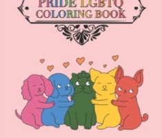 Pride Lgbtq Coloring Book: Malbuch Gay Pride 40 Seiten und Größe 13.97 x 21.59 cm (DIN A5)