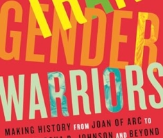 Transgender Warriors: Making History from Joan of Arc to Dennis Rodman