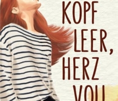 Kopf leer, Herz voll