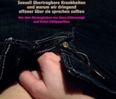 Juckt’s?: Sexuell übertragbare Krankheiten und warum wir dringend offener über sie sprechen sollten