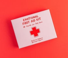 Emotional First Aid: 45 cards for self-care