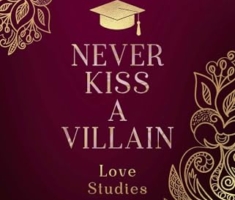 Love Studies: Never Kiss a Villain: Roman | Queere Rivals-to-Lovers-Romance | Limitierte Auflage mit zwei exklusiven Overlay-Pages