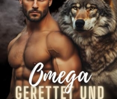 Omega Gerettet und Beansprucht: Eine Schwule Paranormal Romanze (Staunton Valley)