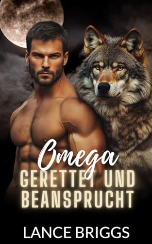 Omega Gerettet und Beansprucht: Eine Schwule Paranormal Romanze (Staunton Valley)