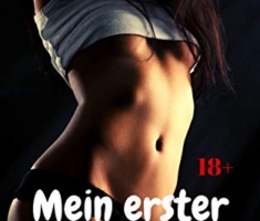 Mein erster Gruppensex: Perverse Story
