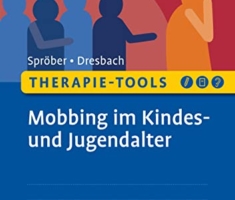 Therapie-Tools Mobbing im Kindes- und Jugendalter: Mit E-Book inside und Arbeitsmaterial (Beltz Therapie-Tools)