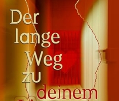 Der lange Weg zu deinem Herzen