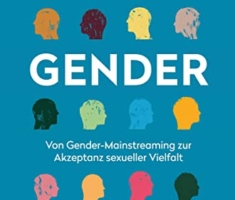 Gender: Von Gender Mainstreaming zur Akzeptanz sexueller Vielfalt