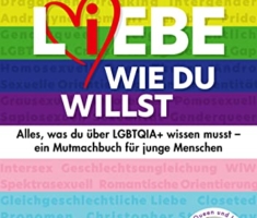 L(i)ebe, wie du willst: Alles, was du über LGBTQIA+ wissen musst – ein Mutmachbuch für junge Menschen. Queere Aufklärung von DragQueen Gracia Gracioso. Bekannt von Instagram und TikTok