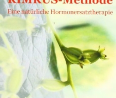 Die Rimkus-Methode: Eine natürliche Hormonersatztherapie für die Frau: Eine natürliche Hormonersatztheraphie für die Frau