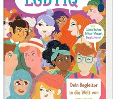 Was ist eigentlich dieses LGBTIQ*?: Dein Begleiter in die Welt von Gender und Diversität. Umfassendes Aufklärungsbuch für einen Überblick über die ... und sexueller Orientierung ab 11 Jahren