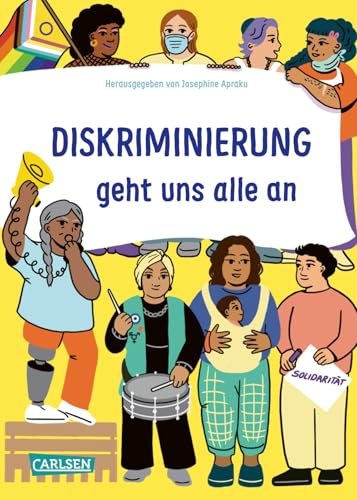 Diskriminierung geht uns alle an: Diskriminierungsarten erkennen, Chancengerechtigkeit erreichen. Für Menschen ab 12.